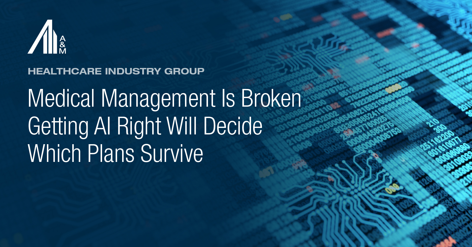 Medical Management Is Broken Getting AI Right Will Decide Which Plans Survive